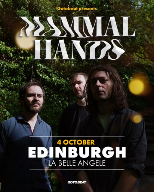 Mammal Hands live in Edinburgh!