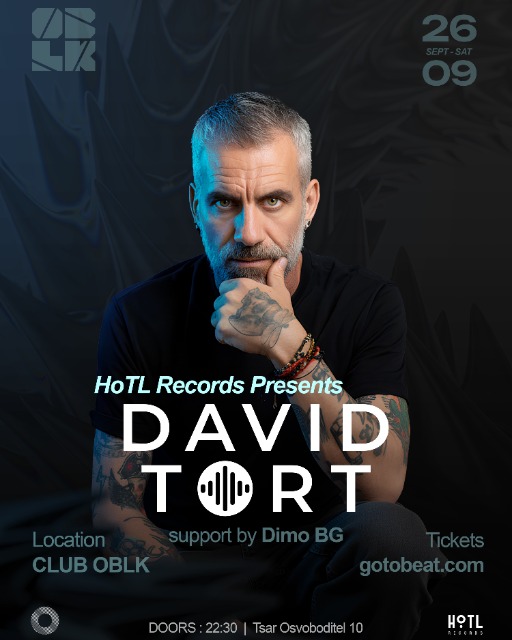 HoTL Records Presents: David Tort Live in Sofia at Club OBLK