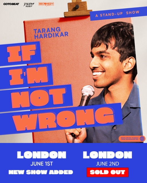 Tarang Hardikar - "If I'm Not Wrong" - Live in London (Second Show)