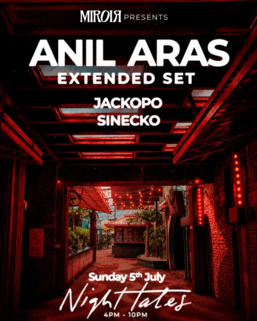 MIROIR: Anil Aras at Night Tales