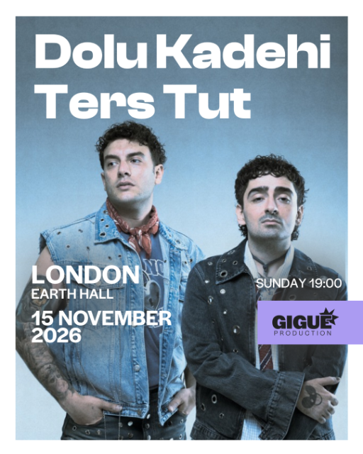 Gigue Production Presents: Dolu Kadehi Ters Tut – Full Band Live in London!
