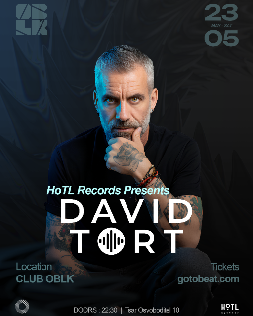 HoTL Records Presents: David Tort Live in Sofia at Club OBLK