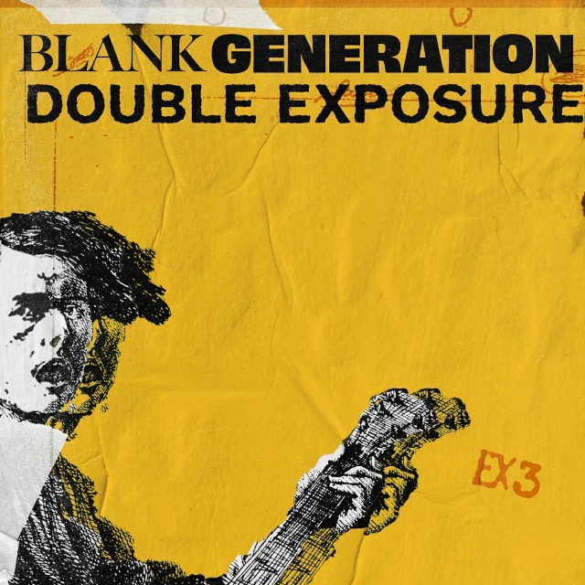 Blank Generation : Double Exposure 