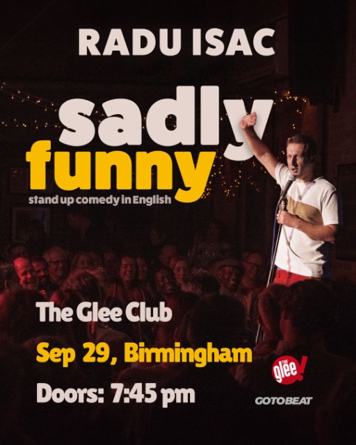 Radu Isac - "Sadly Funny" at Glee Club in Birmingham