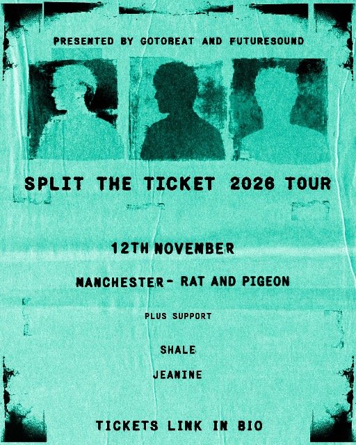 SPLIT THE TICKET LIVE IN MANCHESTER