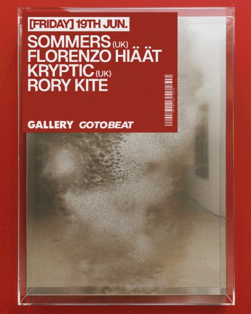 SOMMERS (UK), FLORENZO HIÄÄT, Kryptic (UK), RORY KITE at Gallery Club