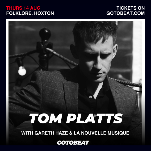 Tom Platts with Gareth Haze and La Nouvelle Musique