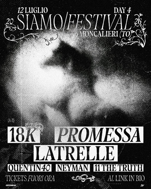 SIAMO FESTIVAL: 18k - Promessa - Latrelle - Quentin40