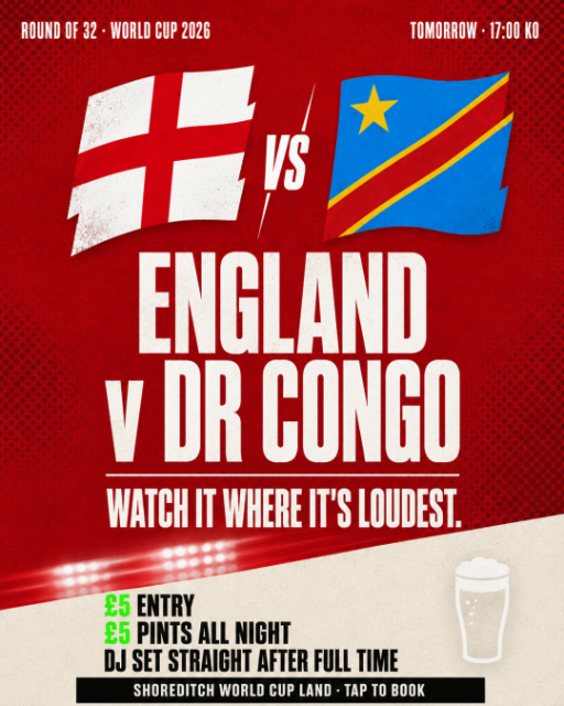 England vs DR Congo World Cup Round of 32 Screening | Shoreditch World Cup Land