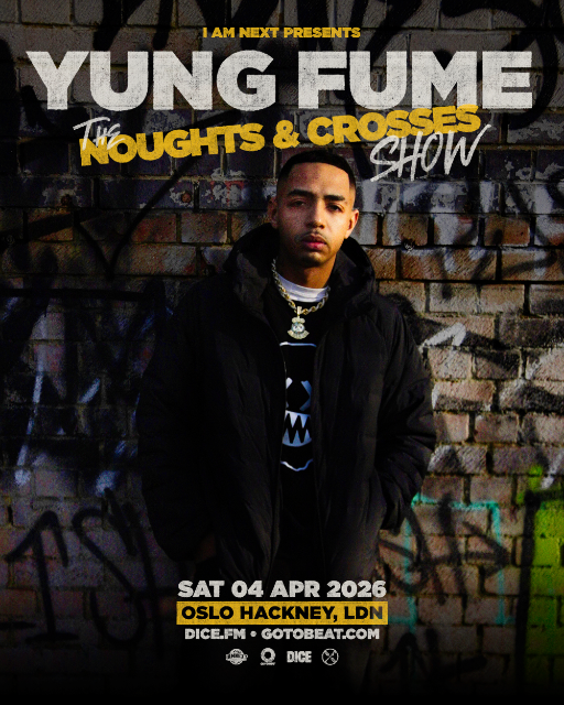 Yung Fume - Noughts & Crosses Headline Show