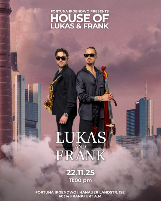 House of Lukas & Frank – Konzert-Feeling trifft auf Club-Vibes