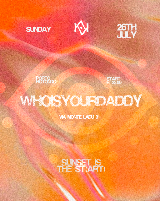WHO IS YOUR DADDY