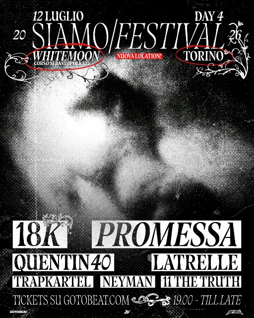 SIAMO FESTIVAL: 18k - Promessa - Latrelle - Quentin40