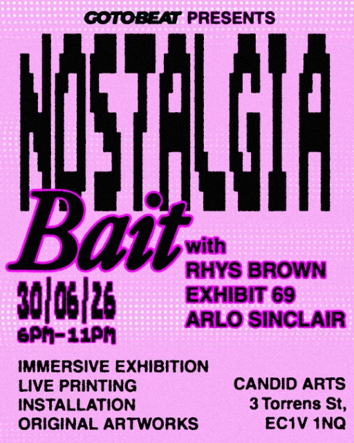Nostalgia Bait with Rhys Brown, Exhibit 69 & Arlo Sinclair 