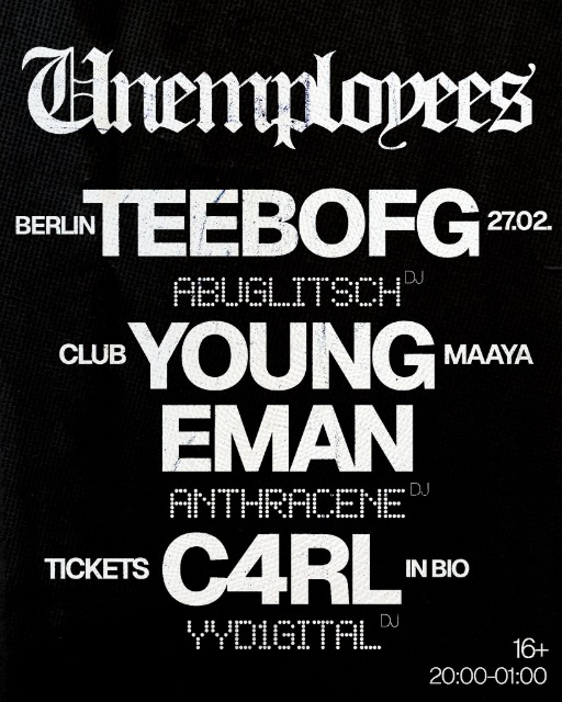 Unemployees : Teebo FG, Young Eman & c4rl