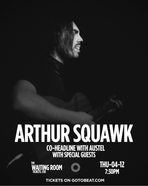 Arthur Squawks! and Austel headline The Waiting Room