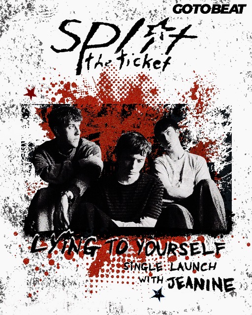 Split the Ticket's 'Lying to Yourself' Single Launch