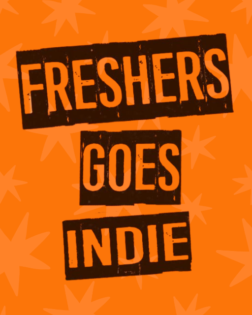 FRESHERS GOES INDIE